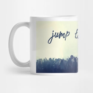 Jump The Fuck Up Metal Concert Festival Moshpit Tshirt & Gift Mug